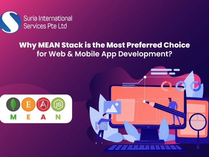 Why MEAN Stack is the Most Preferred Choice for Web & Mobile App Development?